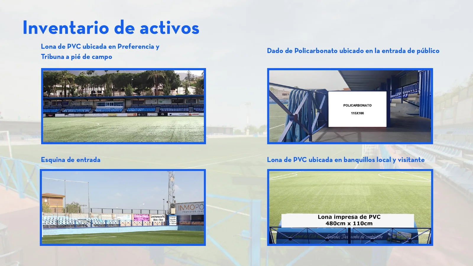 Activos comerciales en tribuna, accesos y banquillos